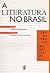 A Literatura no Brasil - Volume II: Era Barroca/Neoclassicismo