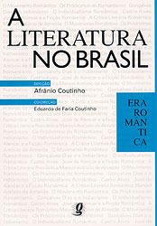 A Literatura no Brasil - Volume III: Romantismo