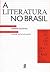 A Literatura no Brasil - Volume IV: Realismo/ Era de Transição