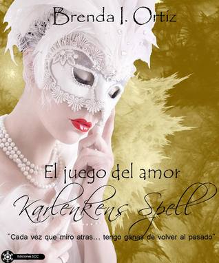 Karlenkens Spell #1 : El Juego del Amor