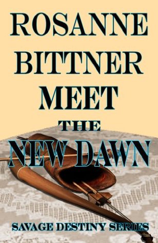 Meet the New Dawn (Savage Destiny Book 6)