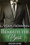 Beneath the Boss by Lydia Rowan
