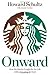 "Onward by Howard Schultz