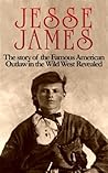 Jesse James: The ...