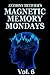 Magnetic Memory Mondays Newsletter - Volume 6 (Magnetic Memory Series)