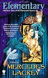 Elementary: All-New Tales of the Elemental Masters (Elemental Masters, #8.5)