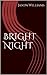 Bright Night