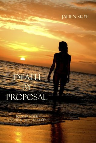 Death by Proposal (Caribbean Murder, #7)