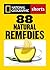 88 Natural Remedies: Ancient Healing Traditions for Modern Times (National Geographic Shorts)