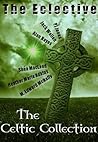 The Eclective: The Celtic Collection The Eclective: The Celtic Collection