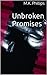 Unbroken Promises by M.K. Phillips