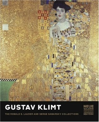 Gustav Klimt: The Ronald S. Lauder and Serge Sabarsky Collections (Hardcover)