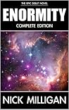 Enormity by Nick Milligan Enormity by Nick Milligan