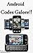 Android Codes Galore!! by Brandon Hunter