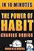 The Power of Habit by Charles Duhigg -- Summary