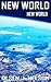 NEW WORLD (NEW WORLD TRILOGY Book 3)