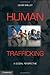 Human Trafficking: A Global Perspective