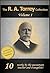 The Works of R. A. Torrey:  Person & Work of the Holy Spirit, How to Obtain Fullness of Power, How To Pray, Why God Used D L Moody, How to Study the ... Anecdotes, Volume 1