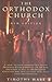 The Orthodox Church: An Introduction to Eastern Christianity