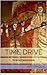 Time Drive by Jeffery Deal