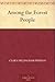 Among the Forest People by Clara Dillingham Pierson Among the Forest People by Clara Dillingham Pierson