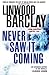 Never Saw It Coming by Linwood Barclay
