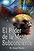 El poder de la mente subconsciente by Joseph Murphy