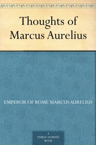 Thoughts of Marcus Aurelius
