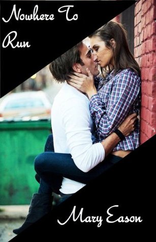 Nowhere To Run (To Protect And Serve Book 2)