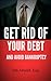 Get Rid Of Your Debt And Av...