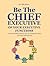 BE THE CHIEF EXECUTIVE OF YOUR EXECUTIVE FUNCTIONS: THE ENTREPRENUERIAL WAY TO LEVERAGE ADHD TO YOUR ADDVANTAGE