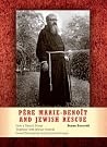 Père Marie-Benoît...