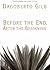 Before the End, After the Beginning