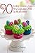 90 Easter Cookies, Cakes, Pies, Cupcakes (Delicious Holiday Deserts Book 1)