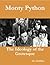 Monty Python: The ideology of the Grotesque (Scribblings of a Swansea Jack Book 7)