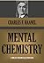 MENTAL CHEMISTRY (Timeless Wisdom Collection Book 188)