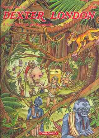 Dexter London, tome 3: Les sources du Rouandiz