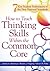 How to Teach Thinking Skills Within the Common Core by James A. Bellanca