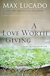 A Love Worth Giving