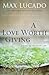 A Love Worth Giving by Max Lucado
