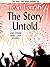 The Story Untold and Other ...