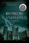 Gatehaven by Molly Noble Bull