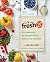 The Fresh 20: 20 ingredients = 5 healthy and delicious weeknight dinners