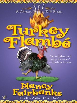 Turkey Flambe (Culinary Food Writer Book 9)