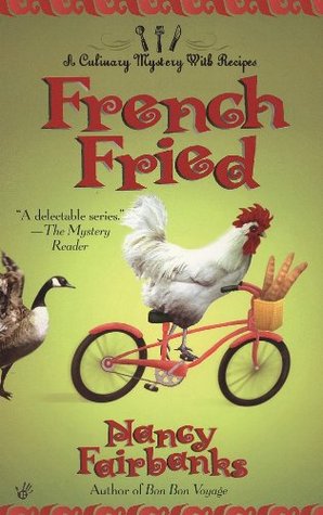 French Fried (Carolyn Blue Culinary Food Writer Series #10)