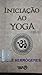 Iniciação ao Yoga