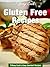 Gluten Free Recipes - Wheat...