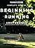 Runner's World Complete Book of Beginning Running