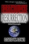 Earthquake Resurrection: Supernatural Catalyst for the Coming Global Catastrophe