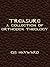 Treasure: A Collection of Orthodox Theology (Best Works Book 23)